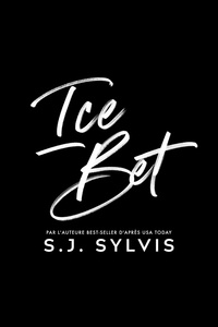 S. J. Sylvis - Ice Bet - Edition Française.
