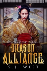  S. J. West - Dragon Alliance - Vankara Saga, #2.