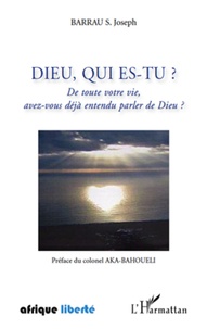 S. Joseph Barrau - Dieu, qui es-tu ? - De toute votre vie, avez-vous déjà entendu parler de Dieu ?.