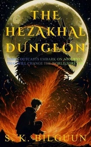 Téléchargez des livres epub pour kindle The Hezakhal Dungeon 9798223501541 par