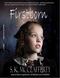  S. K. McClafferty - Firstborn - Quest For The West, #6.
