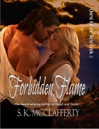  S. K. McClafferty - Forbidden Flame - Quest For The West, #2.