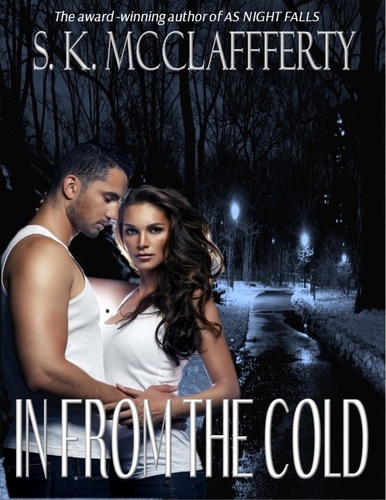  S. K. McClafferty - In From The Cold.