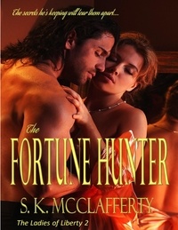  S. K. McClafferty - The Fortune Hunter.
