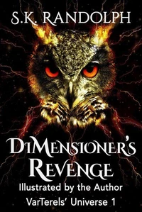 DiMensioner's Revenge: Illustrated by the Author