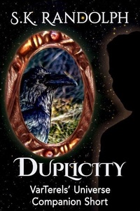 Téléchargement gratuit d'ebooks sur mobile Duplicity: Companion Short - VarTerels' Universe, #6.1 par S.K. Randolph 9798230876335 en francais
