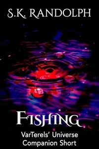 Téléchargements de livres en français Fishing: Companion SHort - VarTerels' Universe, #4.1