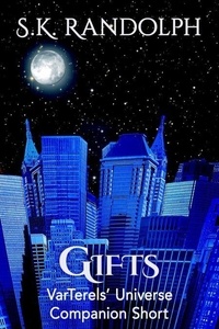 Livres Epub à télécharger Gifts: Companion Short - VarTerels' Universe, #1.2 9798230191872 (French Edition) par S.K. Randolph