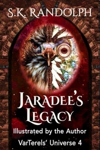 S.K. Randolph - Jaradee's Legacy - VarTerels' Universe - Illustrated, #4.