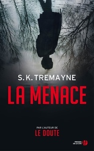S-K Tremayne - La menace.
