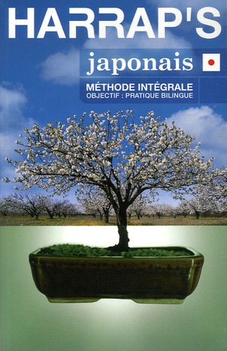 S Kaiser et H. J. Ballhatchet - Harrap's Japonais - Méthode intégrale.