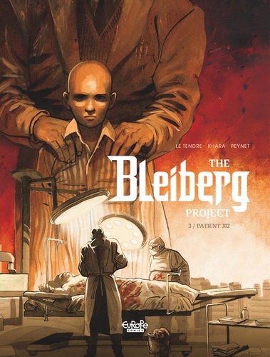 The Bleiberg Project - Volume 3 - Patient 302