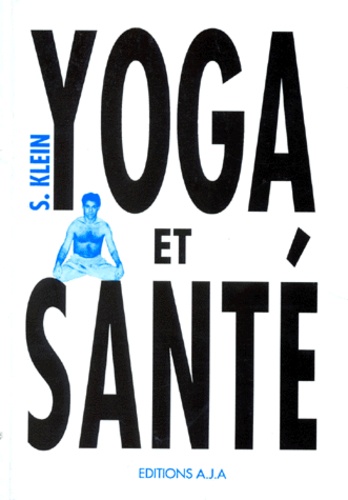 S Klein - Yoga et santé.