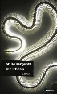 S. Korr - Mille serpents sur l'Eden.