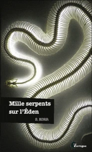Mille serpents sur l'Eden