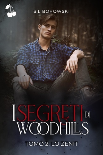 I segreti di Woodhills 2. Lo Zenit