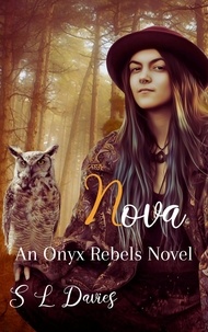  S L Davies - Nova - Onyx Rebels, #6.