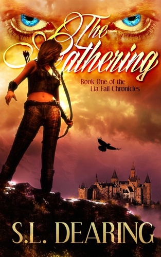  S.L. Dearing - The Gathering: Book One of the Lia Fail Chronicles - Lia Fail Chronicles, #1.