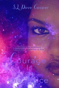  S.L. Dove Cooper - Courage Is the Price.