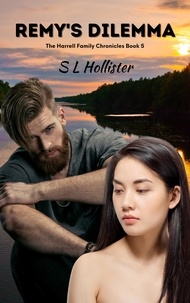  S L Hollister - Remy's Dilemma - The Harrell Family Chronicles, #5.