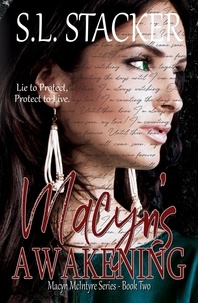  S.L. Stacker - Macyn's Awakening - Macyn McIntyre Series, #2.