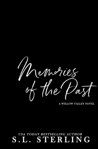  S.L. Sterling - Memories of the Past - Willow Valley, #1.