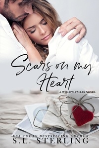  S.L. Sterling - Scars on my Heart - Willow Valley, #5.