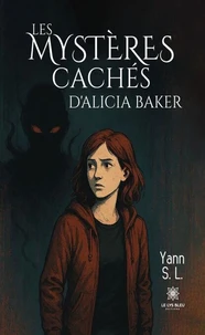 Les mystères cachés d'Alicia Baker