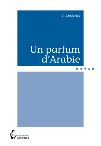 Un parfum d'Arabie