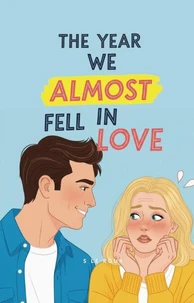 The Year We Almost Fell in Love