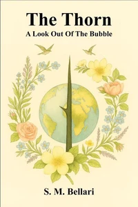 The Thorn - A Look Out Of The Bubble