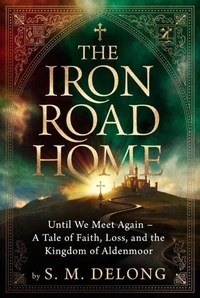 The Iron Road Home
