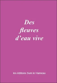 Des fleuves d'eau vive
