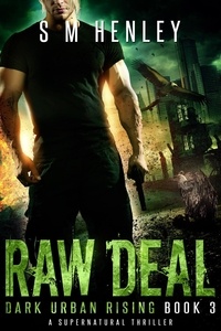  S M Henley - Raw Deal - Dark Urban Rising, #3.