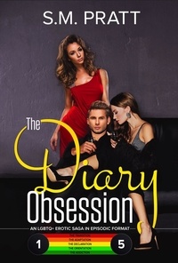  S.M. Pratt - The Diary Obsession: An LGBTQ+ Erotic Saga in Episodic Format - The Diary Obsession.