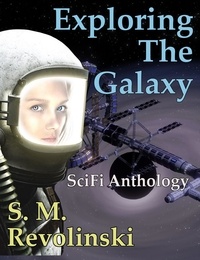  S. M. Revolinski - Exploring The Galaxy.