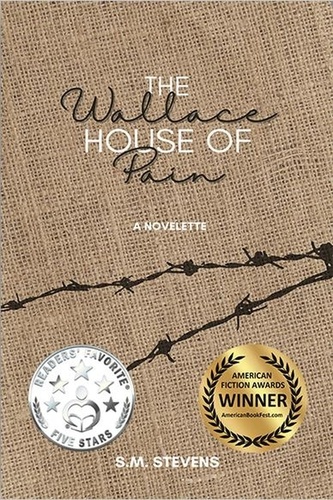 S.M. Stevens - The Wallace House of Pain: A Novelette.