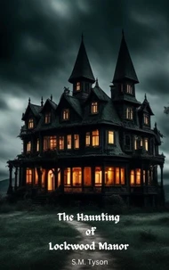 The Haunting of Lockwood Manor