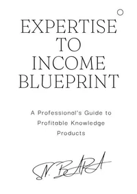 Expertise to Income Blueprint