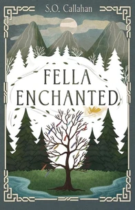 Fella Enchanted