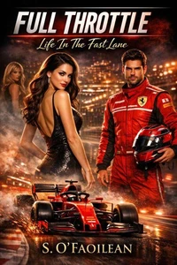 Full Throttle – Life In The Fast Lane