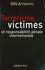 Terrorisme, victimes et responsabilité pénale internationale