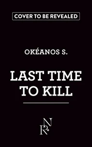 Last Time to Kill