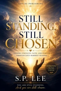 Still Standing, Still Chosen