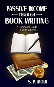  S.P. Modi - Passive Income Through Book Writing - passive income streams.