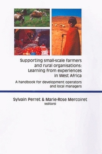 Supporting small scale farmers and rural organisations: learning from experiences in west Africa.. ..