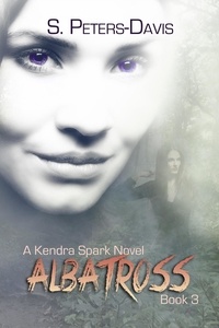 S. Peters Davis - Albatross - A Kendra Spark Novel, #3.