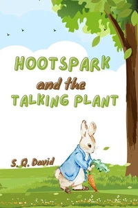 Hootspark and the Talking Plant