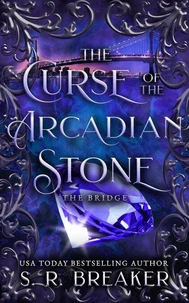 The Curse of the Arcadian Stone: Dragons of Arcadia 2.5