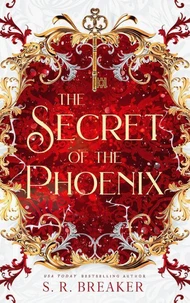 The Secret of the Phoenix (Books 1-3)